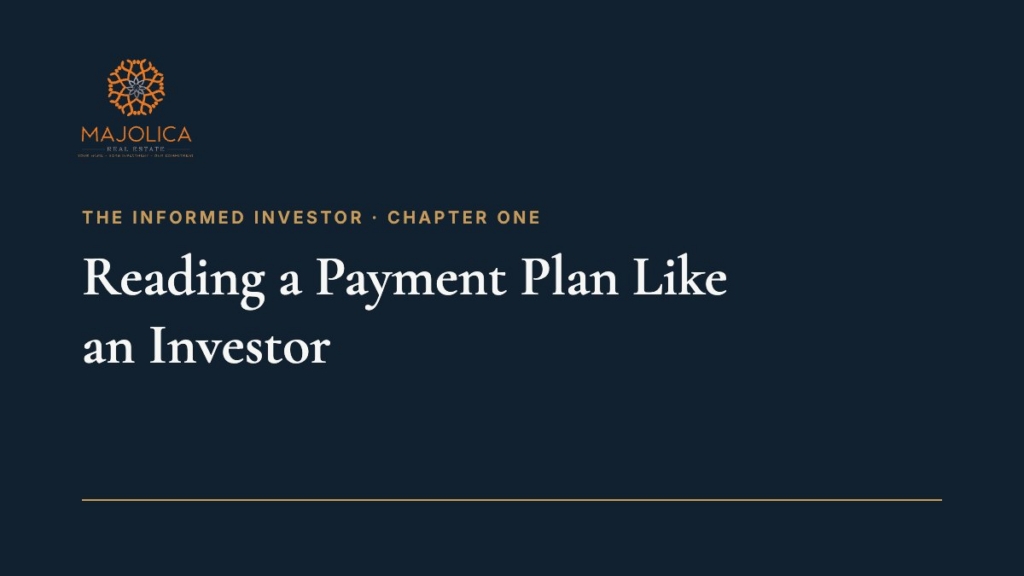 The Informed Investor, Chapter One: Reading a Payment Plan Like an Investor