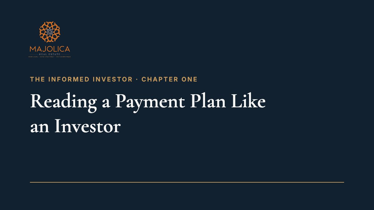 The Informed Investor, Chapter One: Reading a Payment Plan Like an Investor