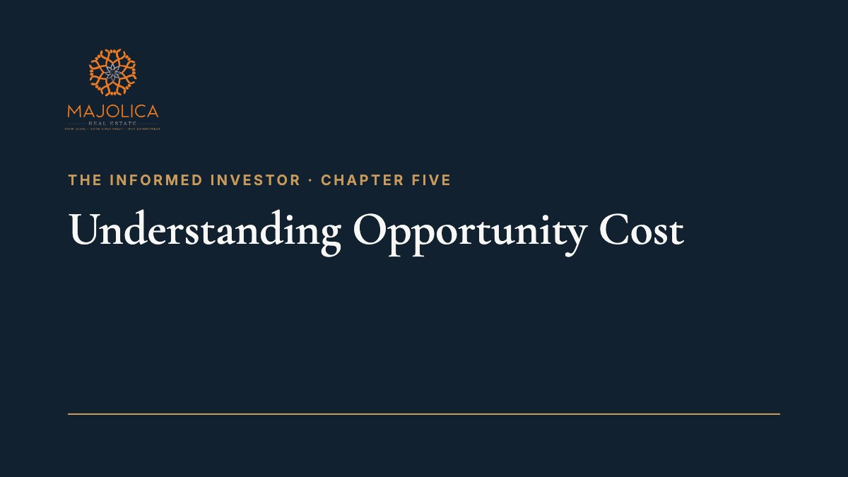 The Informed Investor, Chapter Five: Understanding Opportunity Cost