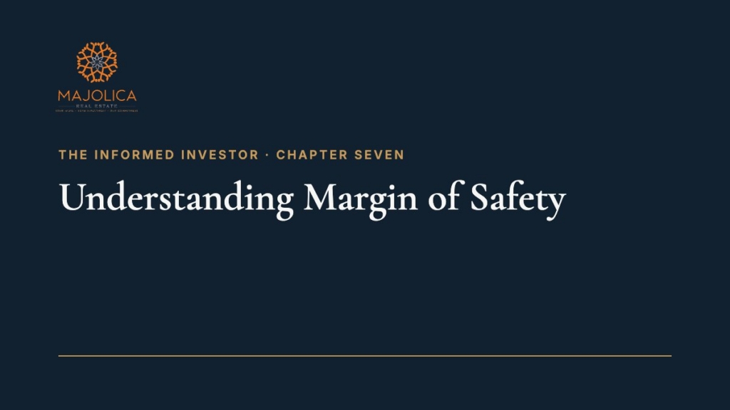 The Informed Investor, Chapter Seven: Understanding Margin of Safety