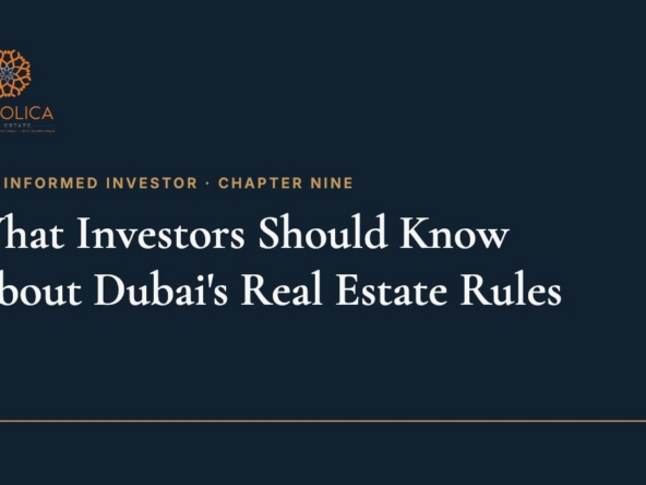 The Informed Investor, Chapter Nine: What Investors Should Know About Dubai's Real Estate Rules