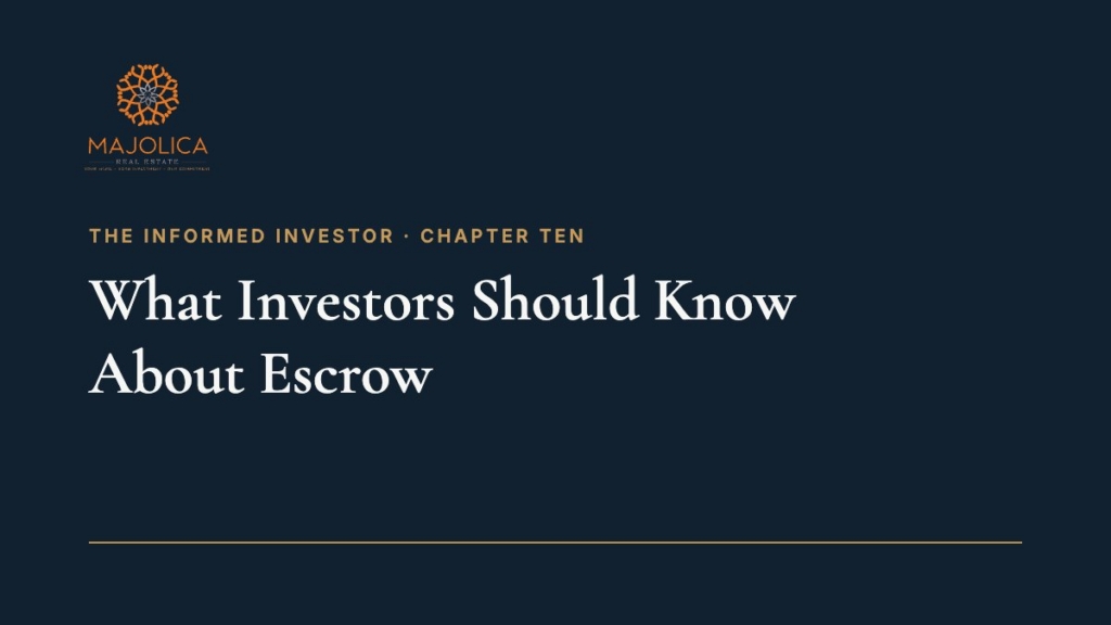 The Informed Investor, Chapter Ten: What Investors Should Know About Escrow